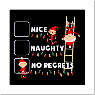 Nice Naughty No Regrets Posters and Art